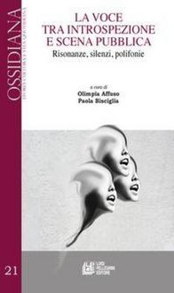Produktbild: La voce tra introspezione e scena pubblica. Risonanze, silenzi, polifonie