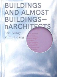 Produktbild: Buildings and Almost Buildings &ndash; nArchitects