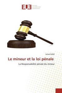 Produktbild: Le mineur et la loi p&eacute;nale
