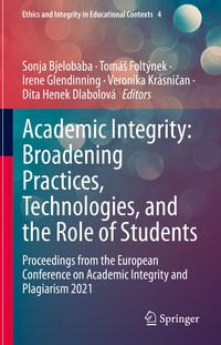 Produktbild: Academic Integrity: Broadening Practices, Technologies, and the Role of Students