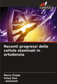 Produktbild: Recenti progressi delle cellule staminali in ortodonzia