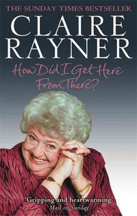 Produktbild: Rayner, C: How Did I Get Here from There?