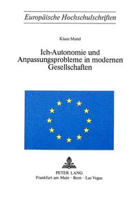 Produktbild: Ich-Autonomie und Anpassungsprobleme in modernen Gesellschaften