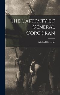 Produktbild: The Captivity of General Corcoran