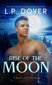 Produktbild: Rise of the Moon (Royal Shifters Series, #3)