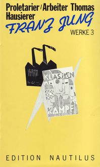 Produktbild: Werke / Proletarier /Arbeiter Thomas /Hausierer. Drei Romane