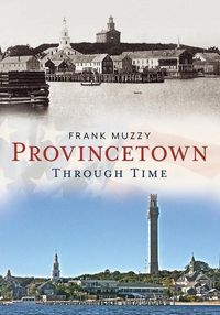 Produktbild: Provincetown Through Time