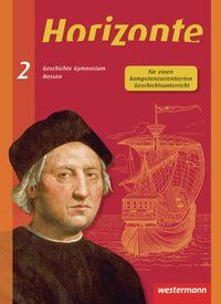 Produktbild: Horizonte - Geschichte f&uuml;r Gymnasien in Hessen und im Saarland- Ausgabe 2013