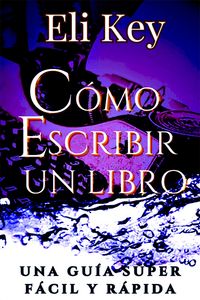 Produktbild: C&oacute;mo escribir un libro