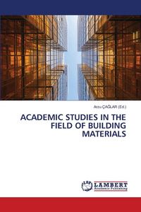 Produktbild: Academic Studies in The Field Of Building Materials