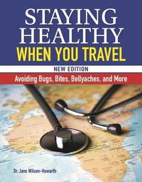 Produktbild: Staying Healthy When You Travel, New Edition