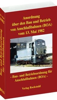 Produktbild: Anordnung &uuml;ber den Bau und Betrieb von Anschlu&szlig;bahnen vom 13. Mai 1982