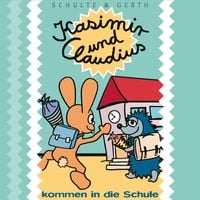 Produktbild: 02: Kasimir und Claudius kommen in die Schule