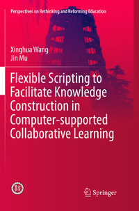Produktbild: Flexible Scripting to Facilitate Knowledge Construction in Computer-supported Collaborative Learning