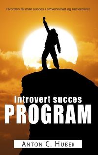 Bild vom Artikel Introvert succes program vom Autor Anton C. Huber