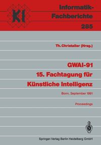 Produktbild: GWAI-91 15. Fachtagung f&uuml;r K&uuml;nstliche Intelligenz