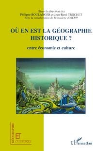 Produktbild: O&ugrave; en est la g&eacute;ographie historique ?