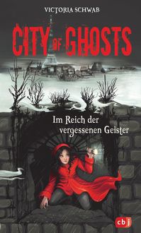 Bild vom Artikel City of Ghosts - Im Reich der vergessenen Geister vom Autor Victoria Schwab