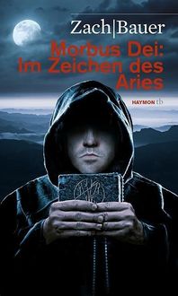 Bild vom Artikel Im Zeichen des Aries / Morbus Dei Bd.3 vom Autor Matthias Bauer