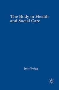 Produktbild: The Body in Health and Social Care