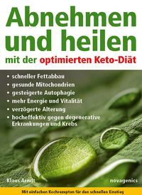 Bild vom Artikel Abnehmen und heilen mit der optimierten Keto-Diät vom Autor Klaus Arndt