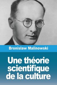 Produktbild: Une th&eacute;orie scientifique de la culture