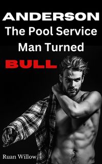 Produktbild: Anderson, The Pool Service Man Turned Bull