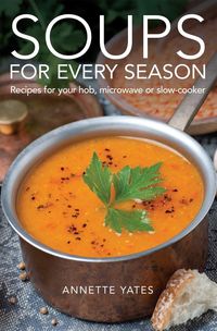 Produktbild: Yates, A: Soups for Every Season