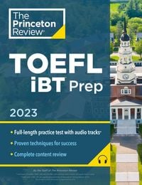 Bild vom Artikel Princeton Review TOEFL iBT Prep with Audio/Listening Tracks, 2023 vom Autor The Princeton Review