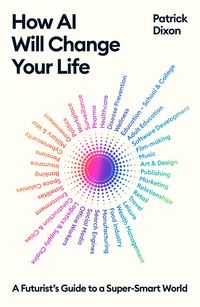 Produktbild: How AI Will Change Your Life