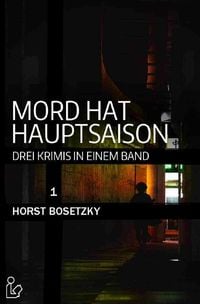 Produktbild: Mord Hat Hauptsaison - drei Krimis in Einem Band