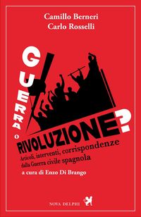 Produktbild: Guerra o rivoluzione? Articoli, interventi, corrispondenze dalla guerra civile spagnola