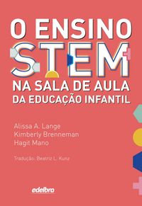 Produktbild: O ensino STEM na sala de aula da educa&ccedil;&atilde;o infantil
