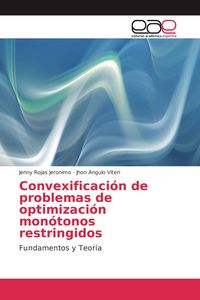 Produktbild: Convexificaci&oacute;n de problemas de optimizaci&oacute;n mon&oacute;tonos restringidos