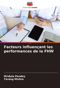 Produktbild: Facteurs influen&ccedil;ant les performances de la FHW