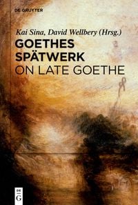 Produktbild: Goethes Sp&auml;twerk / On Late Goethe