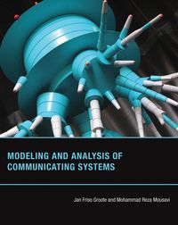 Produktbild: Groote, J: Modeling and Analysis of Communicating Systems