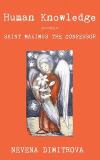 Produktbild: Human Knowledge According to Saint Maximus the Confessor