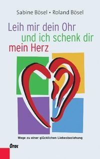 Produktbild: Leih mir dein Ohr und ich schenk dir mein Herz