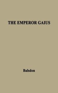 Produktbild: The Emperor Gaius (Caligula).