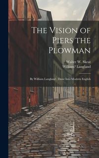 Produktbild: The Vision of Piers the Plowman: By William Langland; Done Into Modern English