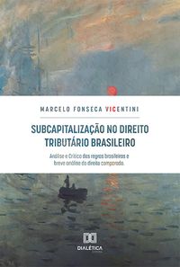 Produktbild: Subcapitaliza&ccedil;&atilde;o no Direito Tribut&aacute;rio Brasileiro