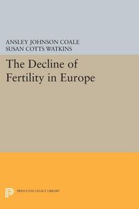 Produktbild: The Decline of Fertility in Europe