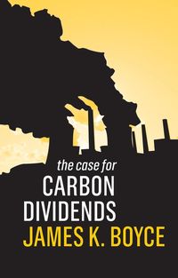 Produktbild: The Case for Carbon Dividends
