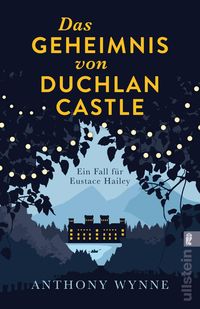 Bild vom Artikel Das Geheimnis von Duchlan Castle vom Autor Anthony Wynne