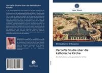 Produktbild: Vertiefte Studie &uuml;ber die katholische Kirche