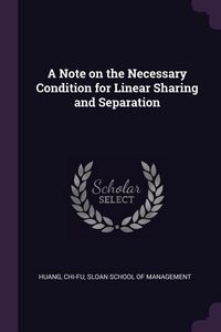 Produktbild: A Note on the Necessary Condition for Linear Sharing and Separation