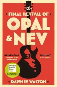 Bild vom Artikel The Final Revival of Opal & Nev vom Autor Dawnie Walton