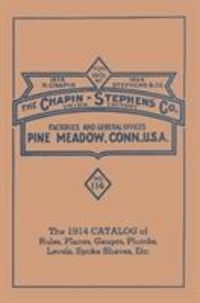 Produktbild: Chapin-Stephens Tools 1914 Catalog of Rules, Planes, Gauges, Plumbs, Levels, Spoke Shaves, Etc.