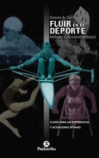 Produktbild: Fluir en el deporte : claves para las experiencias y acnaciones &oacute;ptimas
